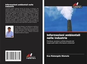 Seller image for Informazioni ambientali nelle industrie : Fornitura, accesso e utilizzo da parte dei responsabili delle informazioni ambientali for sale by AHA-BUCH GmbH