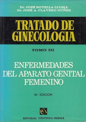 Seller image for TRATADO DE GINECOLOGA TOMO III. ENFERMEDADES DEL APARATO GENITAL FEMENINO for sale by Librera Vobiscum