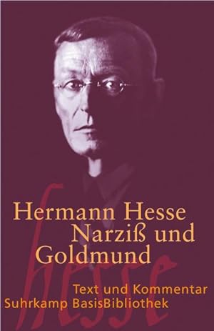 Seller image for Narzi und Goldmund : Erzhlung. Hermann Hesse. Mit einem Kommentar von Heribert Kuhn, Suhrkamp-BasisBibliothek ; 40 for sale by NEPO UG