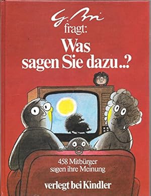 Bild des Verkufers fr G. Bri fragt: Was sagen Sie dazu? 458 Mitbrger sagen ihre Meinung zum Verkauf von Gabis Bcherlager