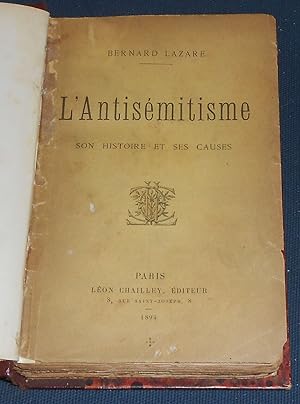 Image du vendeur pour L'Antismitisme Son Histoire et Ses Causes mis en vente par Librairie Sedon