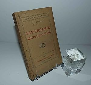 Psychologie révolutionnaire. Bibliothèque des Hautes Études Nationales. Paris. Nouvelle Librairie...