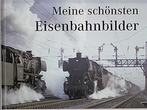 Seller image for Meine schnsten Eisenbahnbilder. - for sale by Antiquariat Tautenhahn