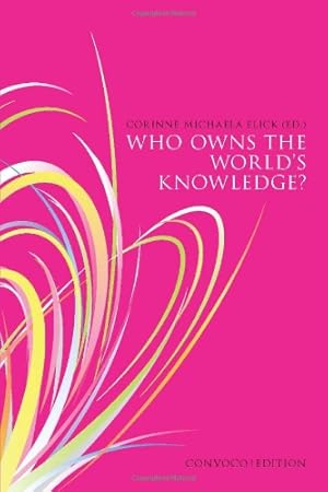Image du vendeur pour Who Owns the World's Knowledge? mis en vente par WeBuyBooks
