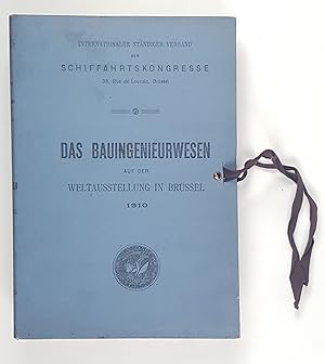 Internationaler ständiger Verband der Schiffahrtskongresse: Das Bauingenieurwesen auf der Weltaus...