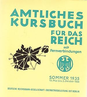 Amtliches Kursbuch für das Reich mit Fernverbindungen. Sommer 1935. -