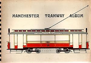 Manchester Tramway Album - A Pictorial Survey of Manchester's Tramways