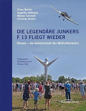 Bild des Verkufers fr Die legendaere Junkers F 13 fliegt wieder zum Verkauf von moluna
