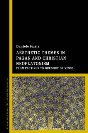 Seller image for Aesthetic Themes in Pagan and Christian Neoplatonism : From Plotinus to Gregory of Nyssa for sale by GreatBookPrices