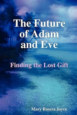 Seller image for The Future Of Adam And Eve for sale by GreatBookPricesUK