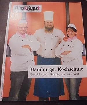 Hamburger Kochschule: Geschichten und Rezepte, von uns serviert