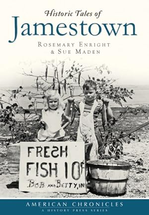 Image du vendeur pour Historic Tales of Jamestown mis en vente par GreatBookPrices