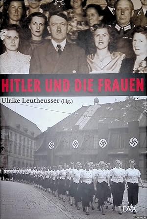 Bild des Verkufers fr Hitler und die Frauen zum Verkauf von Klondyke