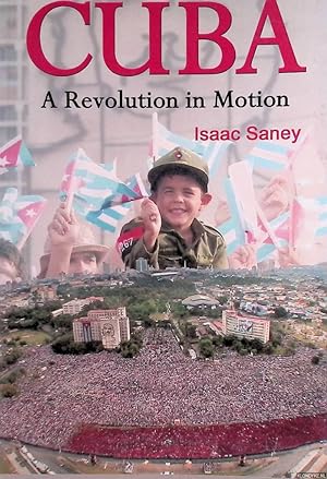 Bild des Verkufers fr Cuba. A Revolution in Motion zum Verkauf von Klondyke