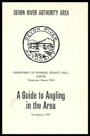Devon River Authority Area -- A Guide To Angling In The Area -- 1973