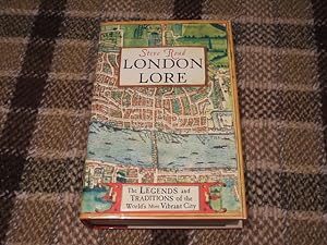 Seller image for London Lore: The Legends And Traditions Of The World's Most Vibrant City for sale by M & P BOOKS   PBFA MEMBER
