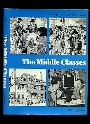 Seller image for The Middle Classes | Past-into-Present Series for sale by Little Stour Books PBFA Member