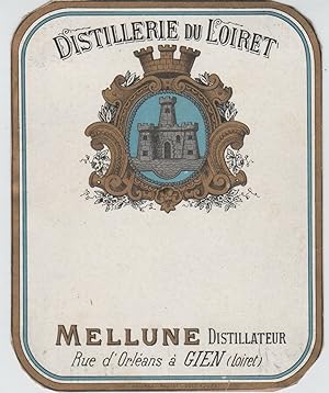 "DISTILLERIE DU LOIRET MELLUNE Gien" Etiquette-chromo originale (entre 1890 et 1900)