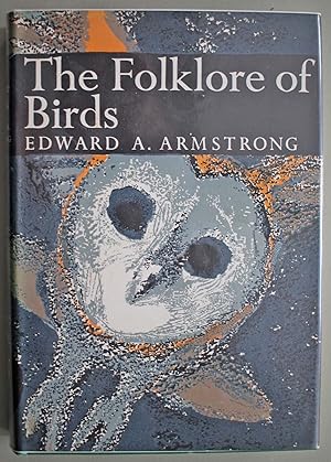 Seller image for The Folklore of Birds New Naturalist Series No. 39 First edition. for sale by Ariadne Books, PBFA