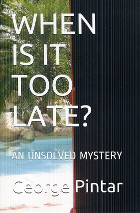 WHEN IS IT TOO LATE?: AN UNSOLVED MYSTERY