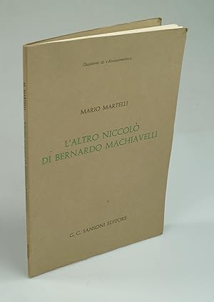 Bild des Verkufers fr l'altro Niccol di Bernardo Machiavelli. zum Verkauf von Antiquariat Dorner