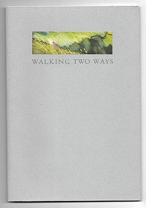 Seller image for Walking Two Ways [Numbered edition] (Printed at the Evergreen Press) for sale by The Bookshop at Beech Cottage