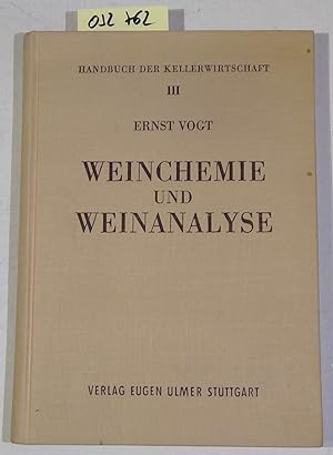 Weinchemie und Weinanalyse. Handbuch der Kellerwirtschaft, Band III - 2. Auflage