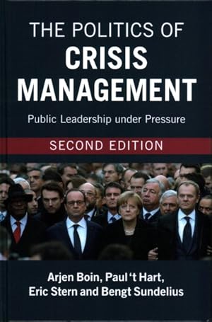 Seller image for Politics of Crisis Management : Public Leadership Under Pressure for sale by GreatBookPrices