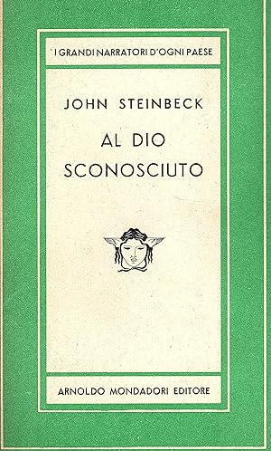 Seller image for Al Dio sconosciuto. Romanzo for sale by Gilibert Libreria Antiquaria (ILAB)