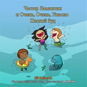 Seller image for Chester the Manatee and the Very, Very, Terribly Bad Itch: Russian Language Version -Language: russian for sale by GreatBookPrices