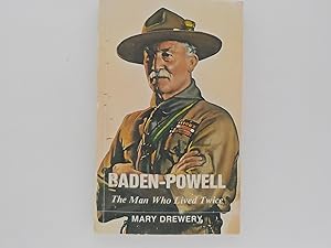 Seller image for Baden-Powell: The Man Who Lived Twice for sale by Lindenlea Books