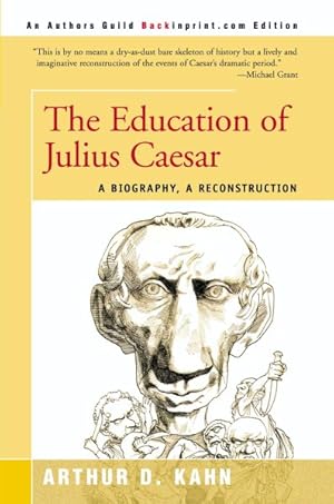 Seller image for Education of Julius Caesar : A Biography, a Reconstruction for sale by GreatBookPricesUK