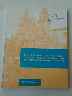 Fontes e documentos sobre cine en Galicia nos arquivos da administración central