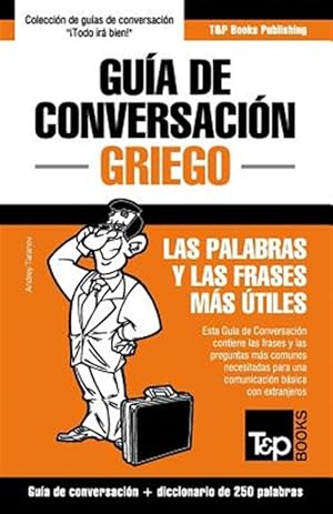 Imagen del vendedor de Guia de Conversacion Espanol-Griego y Mini Diccionario de 250 Palabras -Language: spanish a la venta por GreatBookPrices