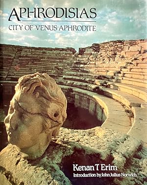 Aphrodisias: City of Venus Aphrodite