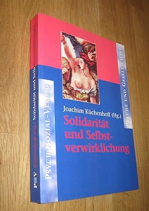 Seller image for Solidaritt und Selbstverwirklichung for sale by Dipl.-Inform. Gerd Suelmann
