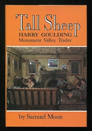 Bild des Verkufers fr Tall Sheep: Harry Goulding, Monument Valley Trade zum Verkauf von ReadInk, ABAA/IOBA