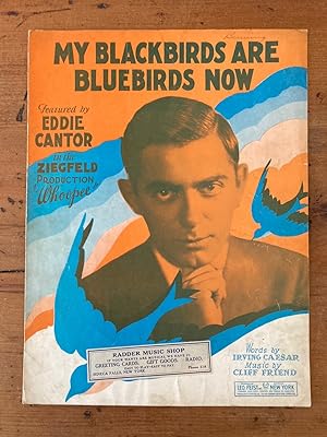 Bild des Verkufers fr MY BLACKBIRDS ARE BLUEBIRDS NOW (Eddie Cantor in "Whoopee") zum Verkauf von Jim Hodgson Books