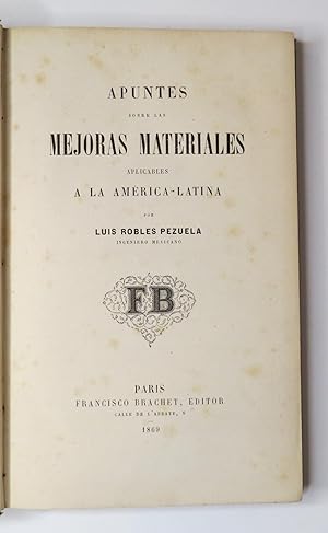 Apuntes Sobre Las Mejoras Materiales Aplicables A La América-Latina