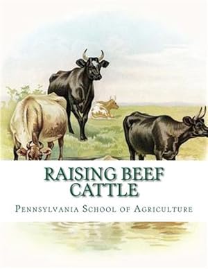 Immagine del venditore per Raising Beef Cattle : Agricultural Bulletin 138 venduto da GreatBookPrices