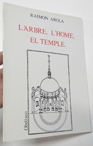 Bild des Verkufers fr L'arbre, l'home, el temple zum Verkauf von Librera Mamut