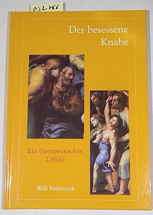 Bild des Verkufers fr Der besesene Knabe. Ein therapeutisches Urbild zum Verkauf von Antiquariat Trger