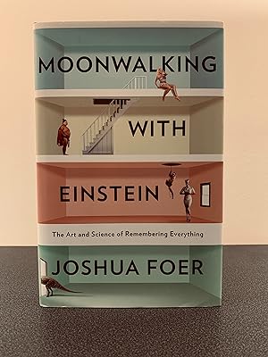 Seller image for Moonwalking with Einstein: The Art and Science of Remembering Everything [SIGNED] for sale by Vero Beach Books