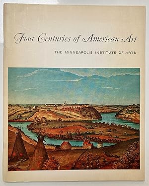 Seller image for Four centuries of American art for sale by Joseph Burridge Books