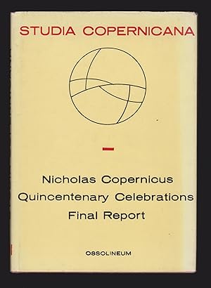 Bild des Verkufers fr Nicholas Copernicus: Quincentenary Celebrations Final Report (Studia Copernicana 17) zum Verkauf von killarneybooks