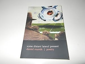 Seller image for Some Distant Lateral Present for sale by Paradise Found Books