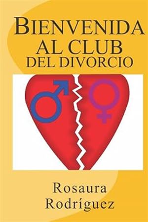 Imagen del vendedor de Bienvenida al club del divorcio/ Welcome to Divorce Club -Language: spanish a la venta por GreatBookPrices