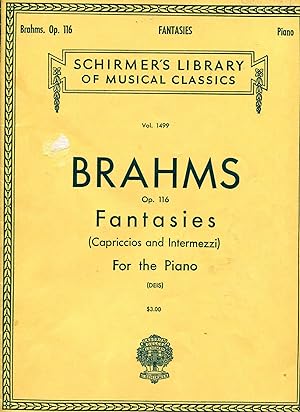 Image du vendeur pour Fantasies for the Piano: Op. 116; Schirmer's Library of Musical Classics: Vol. 1499 mis en vente par Waysidebooks