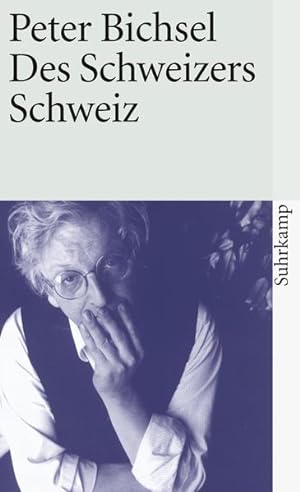 Bild des Verkäufers für Des Schweizers Schweiz : Aufsätze. Suhrkamp Taschenbuch ; 2769 zum Verkauf von NEPO UG