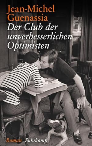 Seller image for Der Club der unverbesserlichen Optimisten : Roman. Jean-Michel Guenassia ; aus dem Franzsischen von Eva Moldenhauer / Suhrkamp pocket for sale by NEPO UG